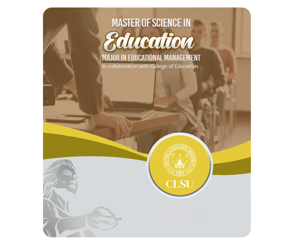 Master of Science in Education(major in : Educational Management)